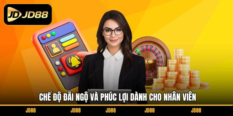 che-do-dai-ngo-va-phuc-loi-danh-cho-nhan-vien