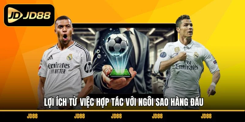 loi-ich-tu-viec-hop-tac-voi-ngoi-sao-hang-dau