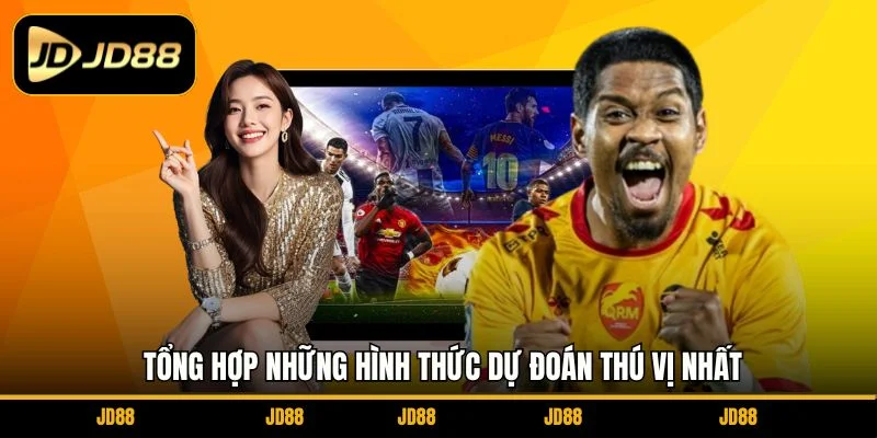 tong-hop-nhung-hinh-thuc-du-doan-thu-vi-nhat