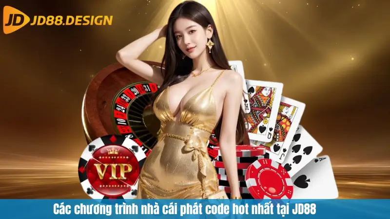 Các chương trình nhà cái phát code hot nhất tại JD88