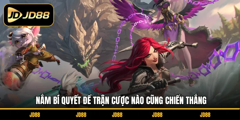 Nắm bí quyết để trận cược nào cũng chiến thắng